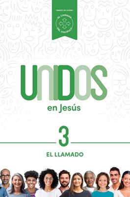Unidos en Jesús, volumen 3: El Llamado