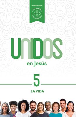 Unidos en Jesús, volumen 5: La Vida (Rústica) [Libro]