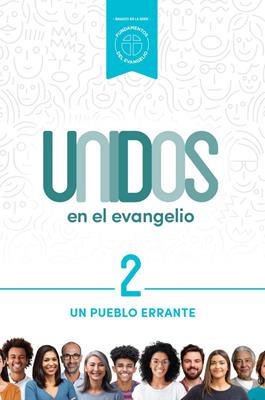 Unidos en el evangelio, volumen 2 (Rústica) [Libro]