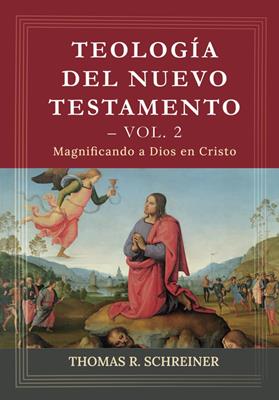 Teología del Nuevo Testamento - Vol. 2