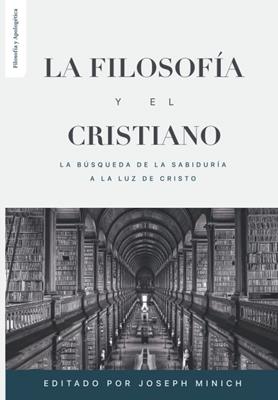 La Filosofía y el Cristiano
