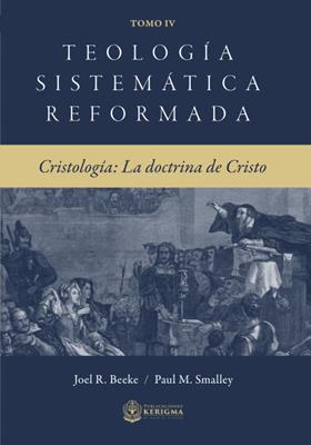 Teología Sistemática Reformada Vol.4