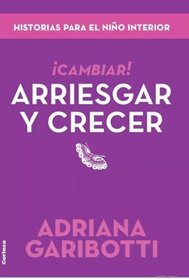 Cambiar/ Arriesgar y Crecer