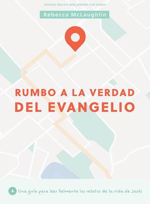 Rumbo A La Verdad Del Evangelio