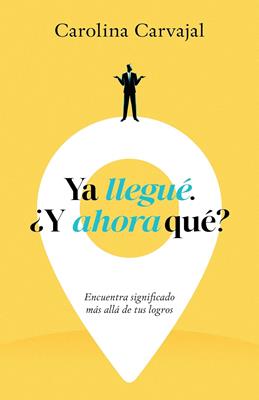 Ya llegué. ¿Y ahora qué?