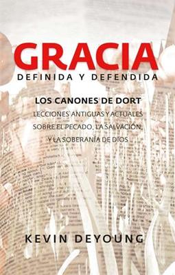Gracia Definida y Defendida