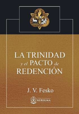 La Trinidad y el Pacto de Redención