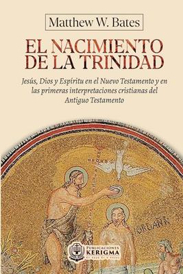 El nacimiento de la Trinidad: