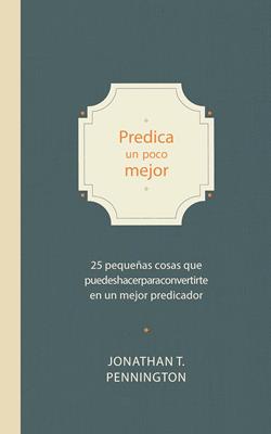 Predica Un Poco Mejor