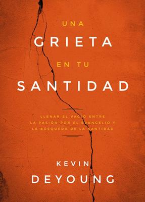 Una Grieta en tu Santidad