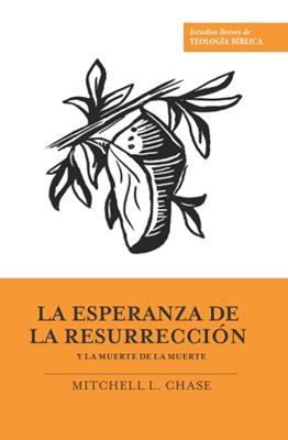 La Esperanza De La Resurrección