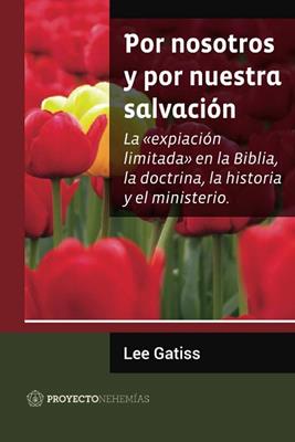 Por Nosotros y por Nuestra Salvación