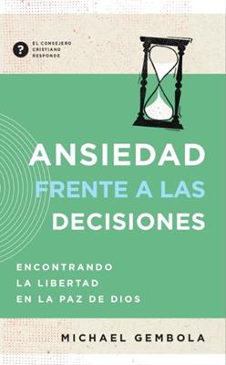 Ansiedad Frente a las Decisiones