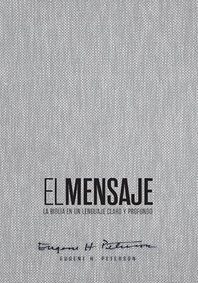Biblia El Mensaje TD Gris