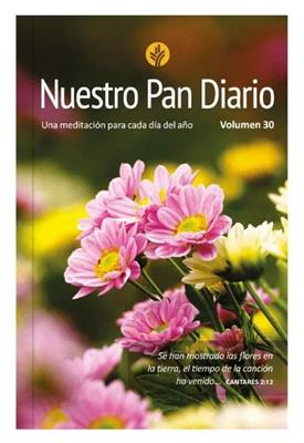 Nuestro Pan Diario/Volumen 30/ Flores