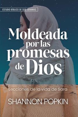 Moldeada por las Promesas de Dios