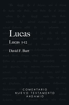 Lucas 1-12/ Comentario NT Andamio