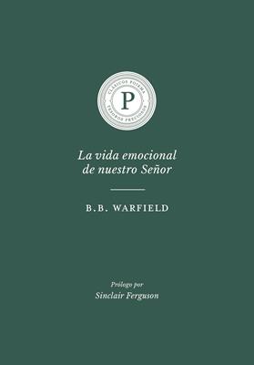 Vida Emocional De Nuestro Señor/La