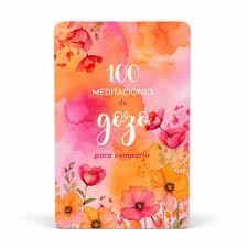 100 Meditaciones De Gozo Para Compartir