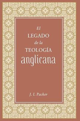 Legado De La Teologia Anglicana