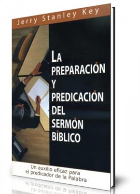 La preparación y predicación del sermón bíblico