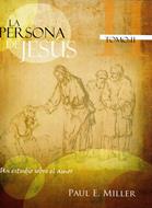 La persona de Jesús Tomo II [Cartilla] - Un estudio sobre el amor