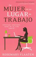 La mujer en su lugar de trabajo (Rústica) [Libro]