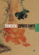 Elemental/Espiritu Santo/DVD X 03 [CD - DVD]