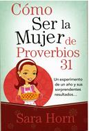 Como Ser la Mujer de Proverbios 31