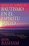Manual sobre el bautismo en el Espíritu Santo