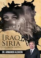 Iraq Siria Y El Anticristo (Rústica) [Libro]