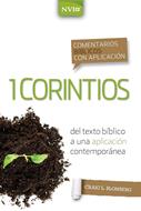 Comentarios Bíblicos Con Aplicación 1 Corintios  NVI (Rústica)