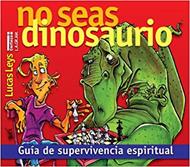 No Seas Dinosaurio (Rústica) [Libro]