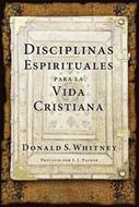 Disciplinas Espirituales Para La Vida Cristiana (Rústica) [Libro]