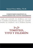 Comentario Exegético Al Texto Griego Del Nuevo Testamento: 1 & 2 Timoteo. Tito Y Filemón (Tapa Dura)