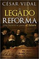 EL Legado De La Reforma (Rústica) [Libro]