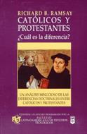 Catolicos Y Protestantes/Cual Es La Diferencia (Rústica)