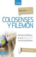 Comentarios Biblicos Con Aplicacion/Colosenses Y Filemon/NVI (Rústica) [Comentario]