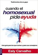 Cuando El Homosexual Pide Ayuda (Rústica) [Libro]