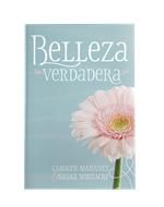 Belleza Verdadera (Rústica) [Libro]