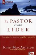 El Pastor Como Líder (Rústica) [Libro]