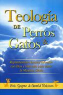 Teología de Perros & Gatos (Rústica) [Libro]