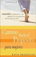 Camino Hacia El Propósito
