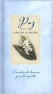 Paz Alma De La Mujer (Rústica)