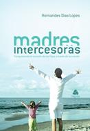 Madres Intercesoras (Rústica)