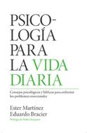 Psicología para la Vida Diaria [Libro] - Ester Martínez y Eduardo Bracier
