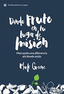 Dando Fruto En Tu Lugar De Mision (Rústica)