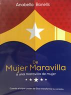 De Mujer Maravilla A Una Maravilla De Mujer (Rústica)