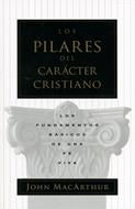 Los Pilares Del Carácter Cristiano (Rústica) [Libro]