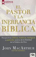 El Pastor y la Inerrancia Bíblica (Rústica)